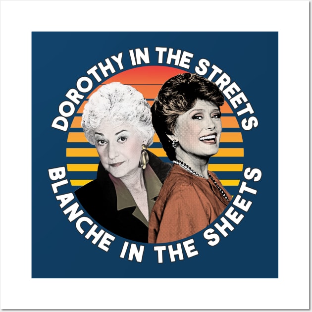 Dorothy In The Streets Blanche In The Sheets ∆ Graphic Design 80s Style Hipster Statement Wall Art by DankFutura